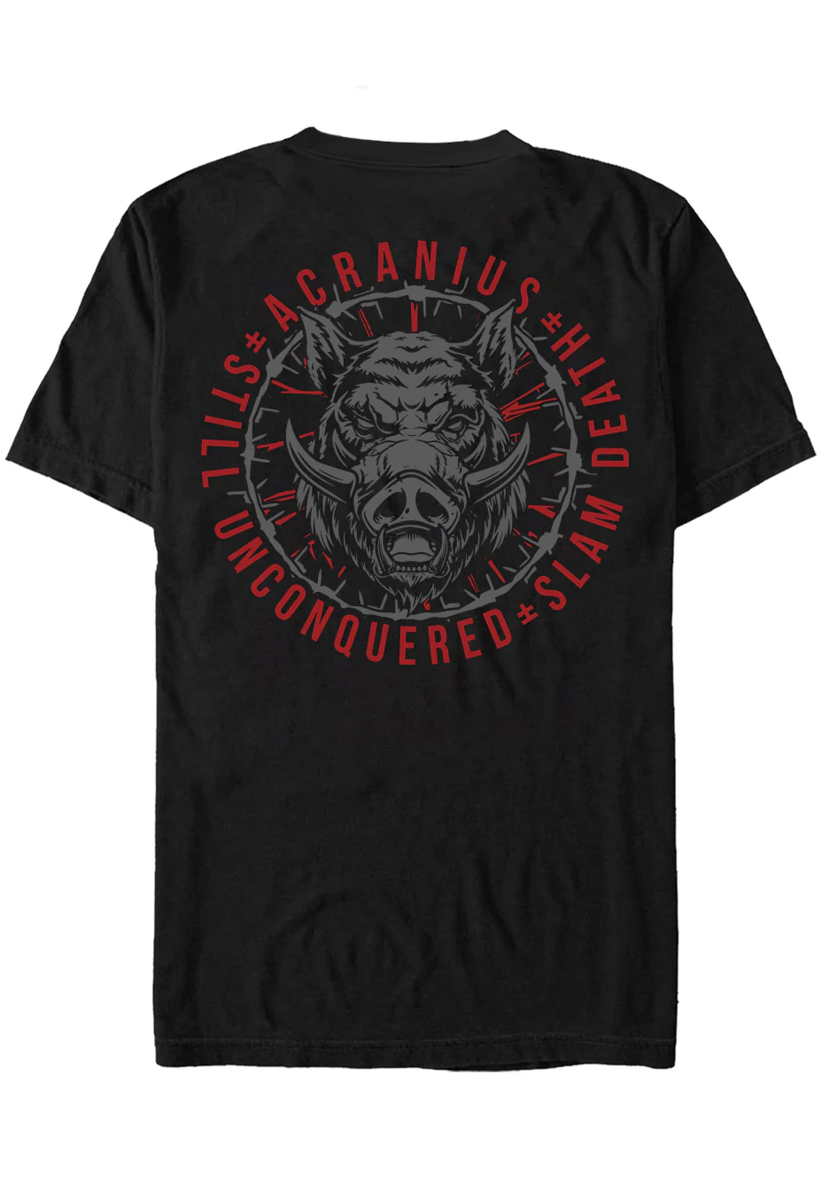 Acranius - Still Unconquered Slam Death - T-Shirt - Image 4